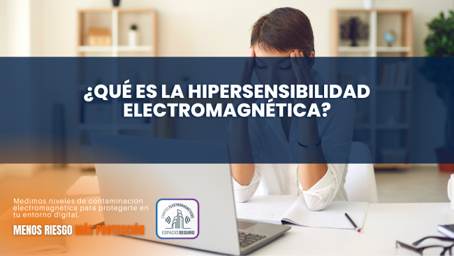 Hipersensibilidad electromagnética Hipersensibilidad electromagnética